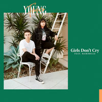 Girls Don't Cry - Young Franco & Maribelle