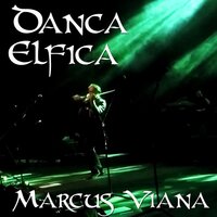 Dança Élfica, Pt. 1 - Marcus Viana