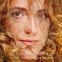 Ya no les pienso pedir - Raquel Andueza & La Galanía