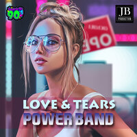 Love & Tears - Power band
