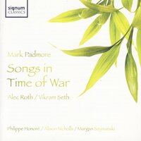 Songs in Time of War: Cancion de la Luna - Mark Padmore & Philippe Honoré & Alison Nicholls & Morgan Szymanski