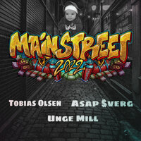 Mainstreet 2022 - Tobias Olsen & ASAP $verg & Unge Mill & Tobias Olsen, ASAP $verg, Unge Mill