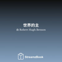 遭遇 - 第二章 - 2 - Robert Hugh Benson & StreamzBook 中文 & StreamzBook 社会科学 中文