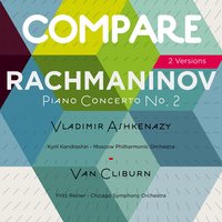 Piano Concerto No. 2 in C Minor, Op. 18: III. Allegro scherzando - Chicago Symphony Orchestra & Fritz Reiner & Van Cliburn & Сергей Васильевич Рахманинов