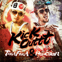 Kick Out - Triga Finga & Popcaan