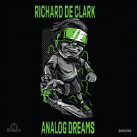 Analog Dreams - Richard de Clark