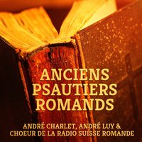Des lieux profonds je crie à Toi - Choeur de la Radio Suisse Romande & André Luy & André Charlet