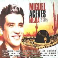 Corrido De Pancho Villa - Miguel Aceves Mejia