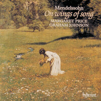 Mendelssohn: 6 Lieder, Op. 71: No. 4, Schilflied - Graham Johnson & Margaret Price & Феликс Мендельсон