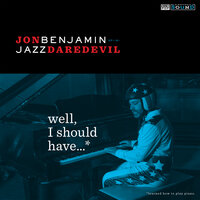Soft Jazzercise - Jon Benjamin - Jazz Daredevil