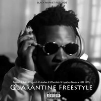Quarantine Freestyle - Dezian & Addi Chokoch & Joefes & iPhoolish & Ugaboy Music & HID 16th
