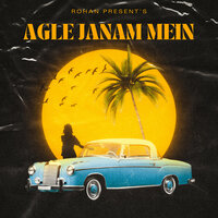 Agle Janam Mein (Slowed + Reverbed) - Rohan