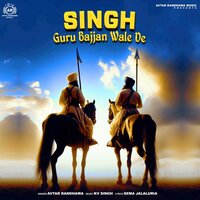 Singh Guru Bajjan Wale De - Avtar Randhawa & KV Singh