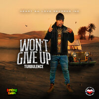 Won't Give Up - Turbulence