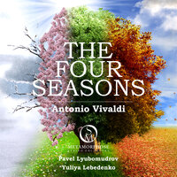 The Four Seasons, Violin Concerto No. 3 in F Major, RV 293 "Autumn": III. Allegro - Yuliya Lebedenko & Pavel Lyubomudrov & Metamorphose String Orchestra & Антонио Вивальди