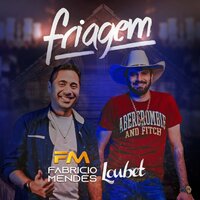 Friagem - Fabrício Mendes & Loubet