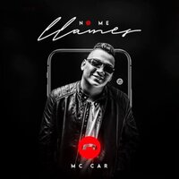 No Me Llames - Mc Car