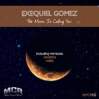 The Moon Is Calling You - Exequiel Gomez
