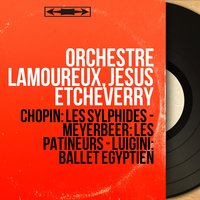 Les patineurs: Galop - Orchestre Lamoureux & Джакомо Мейербер
