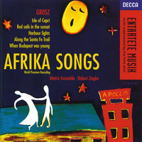 Grosz: Afrika Songs, Op. 29 - Introduction & Duet - "Ja?" - Zwischenspiel 1 - Cynthia Clarey & Jake Gardner & Matrix Ensemble & Robert Ziegler