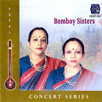 Ramakrishna Govinda (Raga: Brindavani; Tala: Adi) - Bombay Sisters