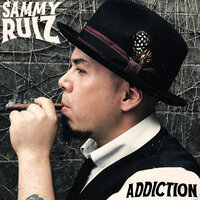 Addiction - Sammy Ruiz