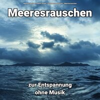 Chillout unter den Wolken - Entspannungsmusik & Meeresrauschen & Meeresrauschen Fabian Seidel
