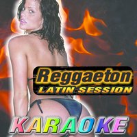 Amigo Mio Karaoke, Reggaeton - Reggaeton Latino Karaoke