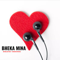 Bheka Mina - Scrafoc & Chigunde