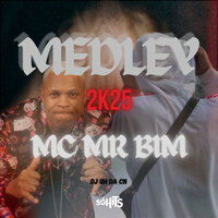 Medley 2K25 Mc Mr Bim - djghdacn & Mc Mr Bim