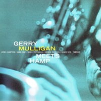 Blues For Gerry - Gerry Mulligan & Hank Jones & George Duvivier & Bucky Pizzarelli