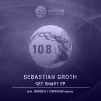 Get Smart - Sebastian Groth & Niereich