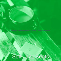 Background for Oat Milk Cappuccinos - Soft Jazz Beats