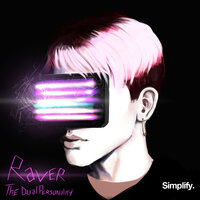 Raver - The Dual Personality