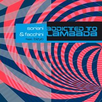 Addicted to Lambada - Soriani & Bizyo