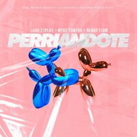 Perriandote - Myke Towers & Luigi 21 Plus & Nengo Flow