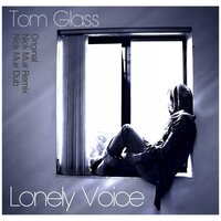 Lonely Voice - Tom Glass