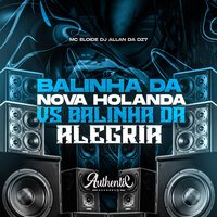 Balinha da Nova Holanda Vs Balinha da Alegria - DJ ALLAN DA DZ7 & MC ELOIDE