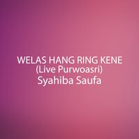 Welas Hang Ring Kene - SYAHIBA SAUFA