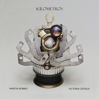 Kilometros - Victoria Zotalis & Martin Robbio