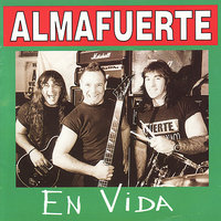 Ayer Deseo, Hoy Realidad - Almafuerte