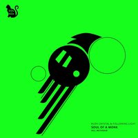Soul of a Monk - Rudy Crystal & Following Light