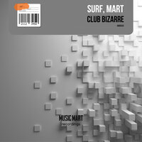 Club Bizarre - Surf & Mart