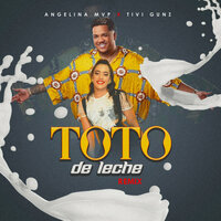 Toto de Leche - Tivi Gunz & Angelina mvp