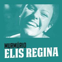 Tu Serás - Elis Regina