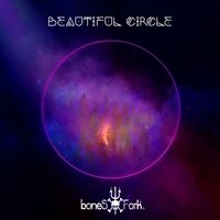 Beautiful Circle - boneS Fork