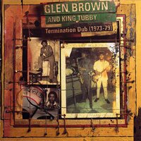 There's Dub - Glen Brown & King Tubby