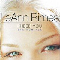 I Need You - LeAnn Rimes & Almighty Associates
