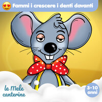 Fammi crescere i denti davanti - Le mele canterine
