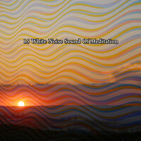 Главная Нейтрализовать - Sounds of Nature White Noise for Mindfulness Meditation and Relaxation